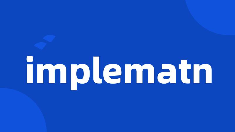 implematn