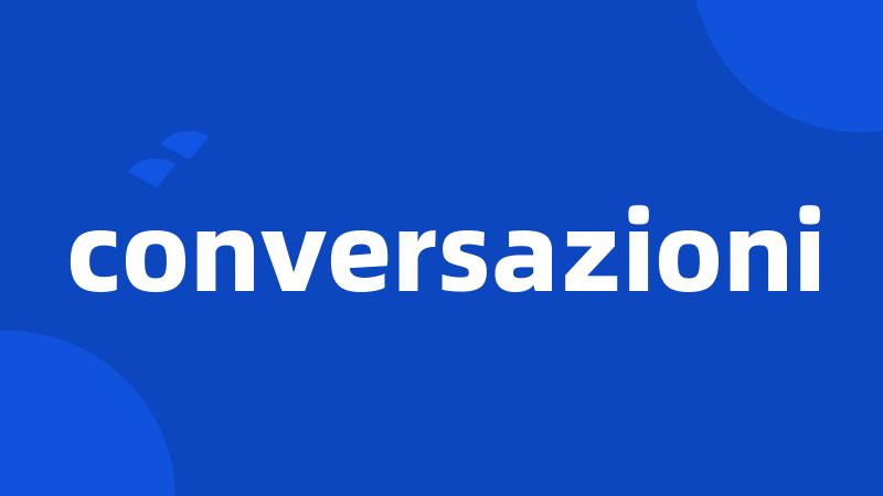 conversazioni