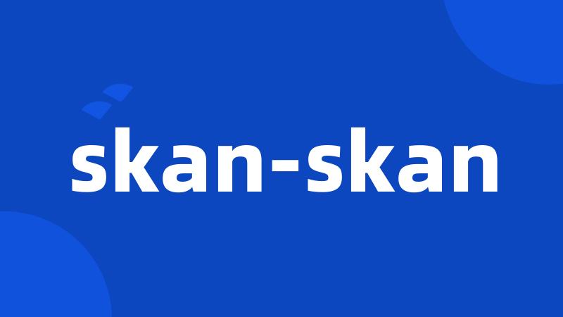 skan-skan