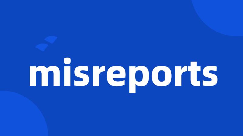 misreports