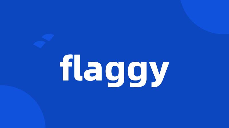 flaggy