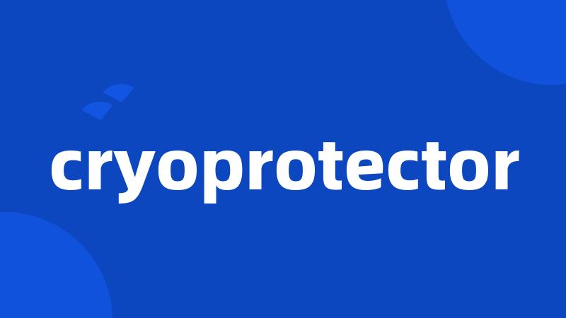 cryoprotector