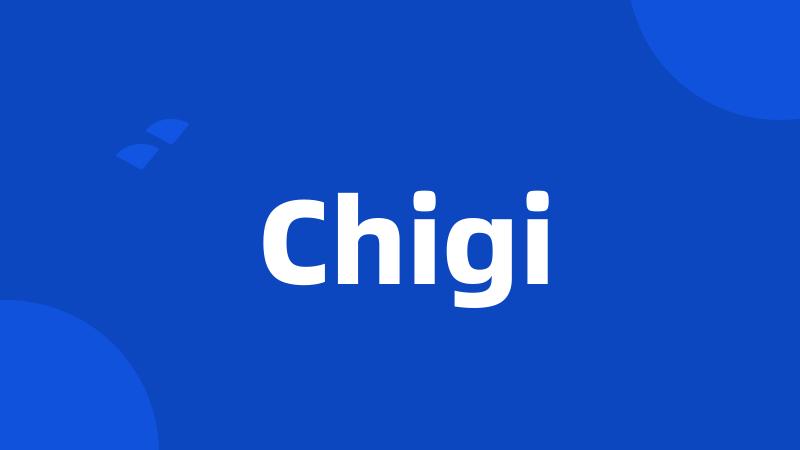 Chigi