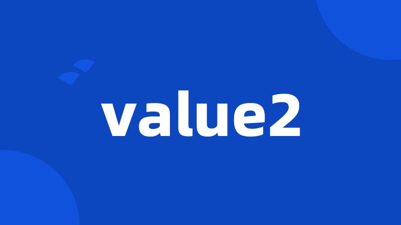 value2