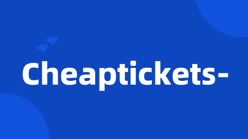 Cheaptickets-