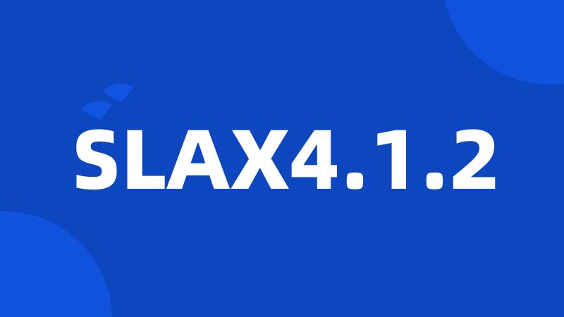 SLAX4.1.2