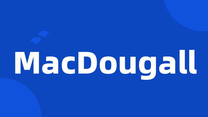 MacDougall