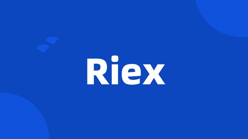 Riex