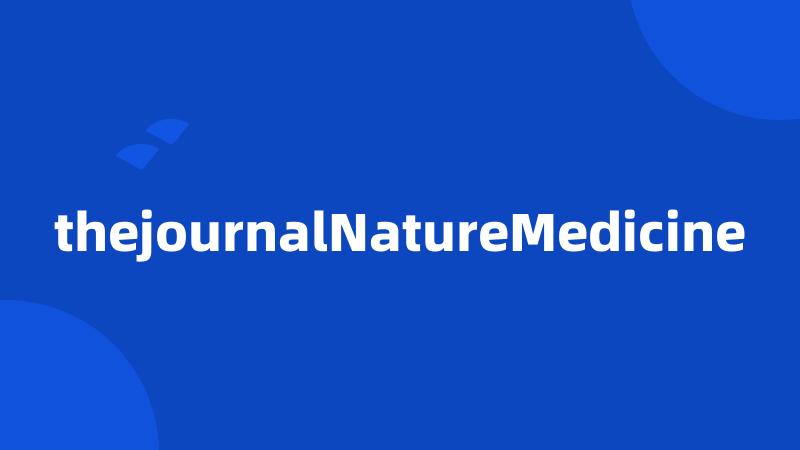 thejournalNatureMedicine