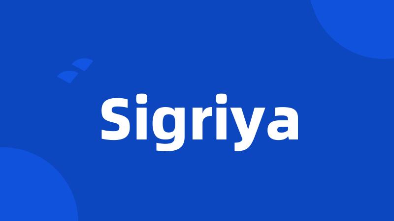 Sigriya