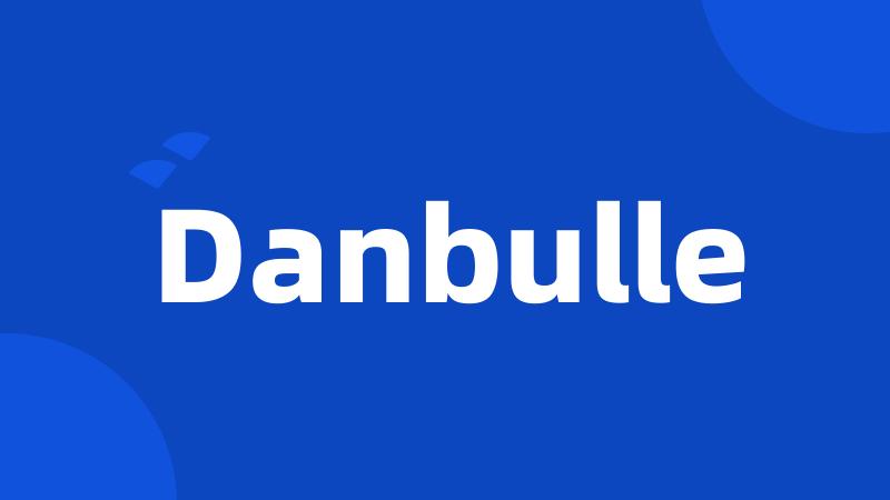 Danbulle