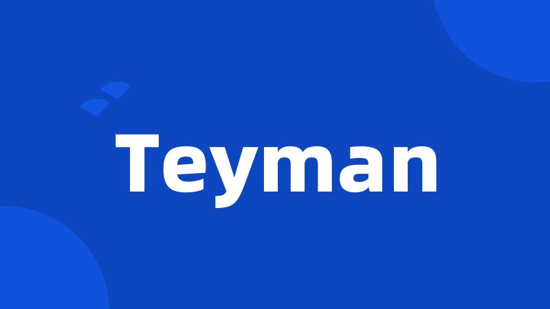 Teyman