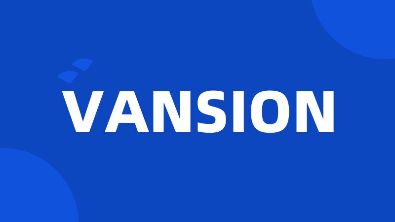 VANSION