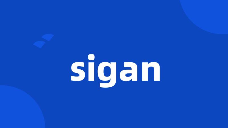 sigan