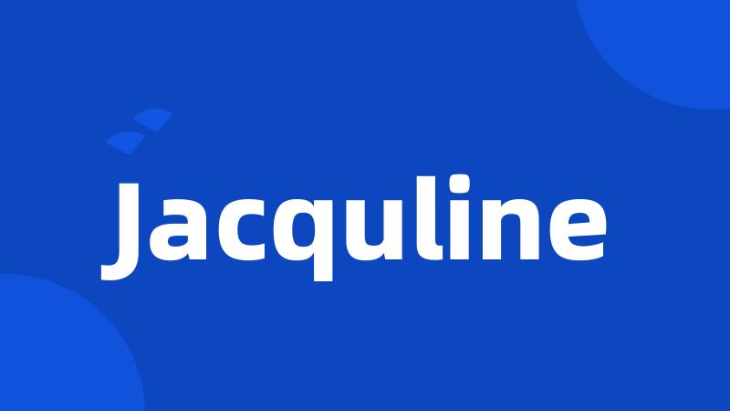 Jacquline