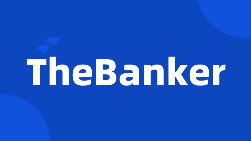 TheBanker