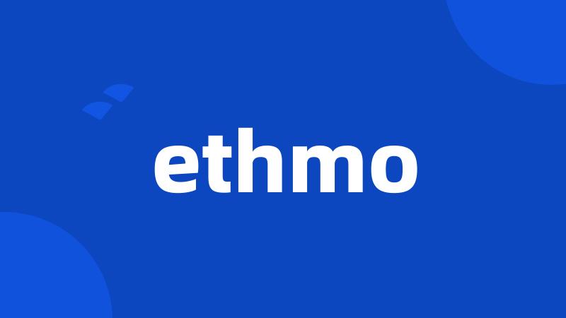 ethmo