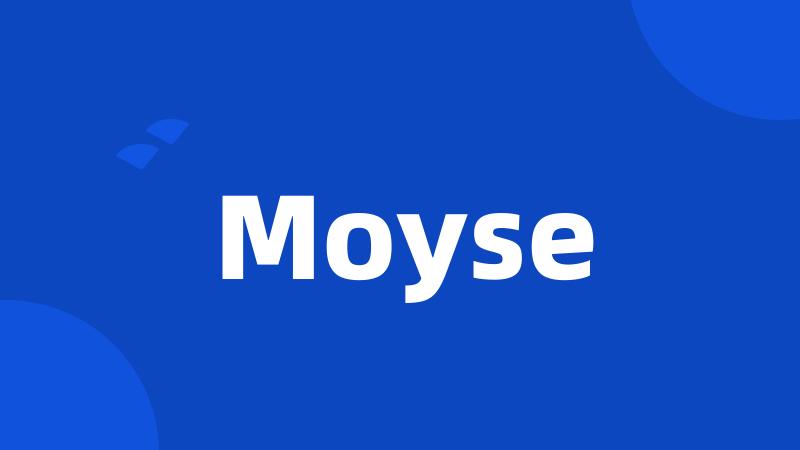 Moyse