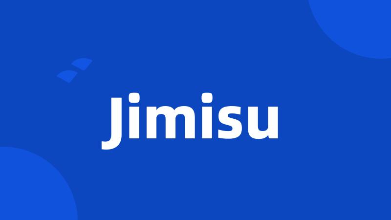 Jimisu