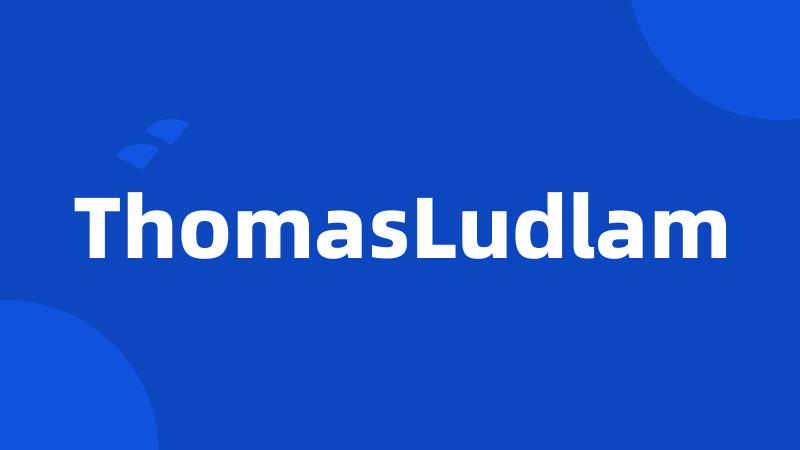 ThomasLudlam