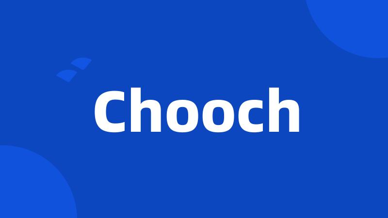 Chooch