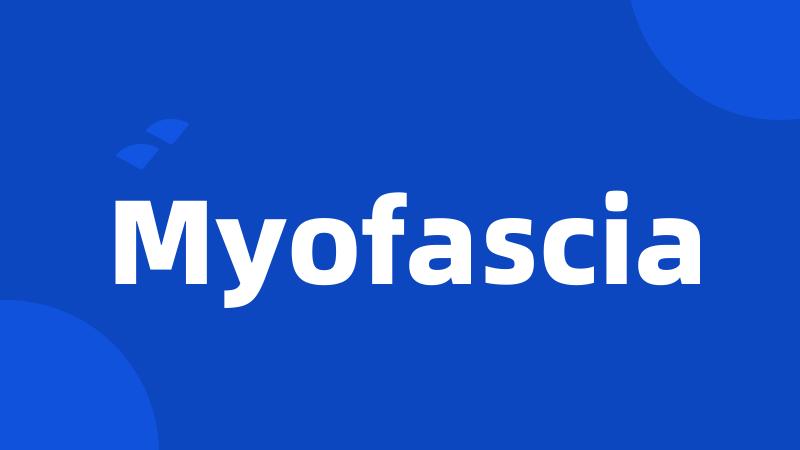 Myofascia