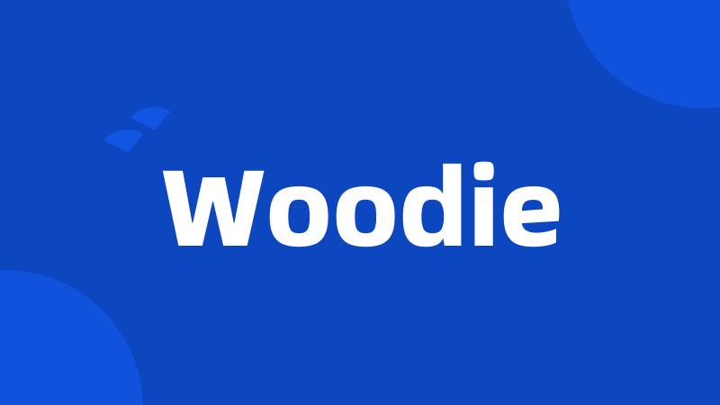 Woodie