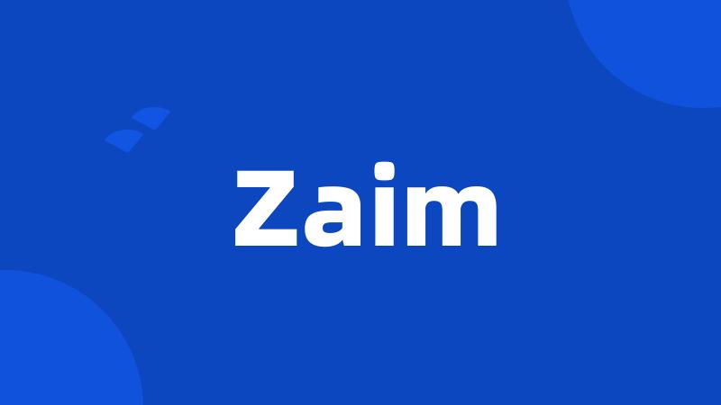 Zaim