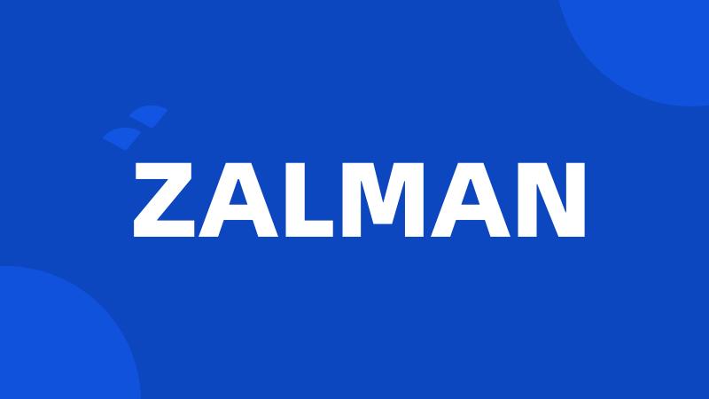 ZALMAN