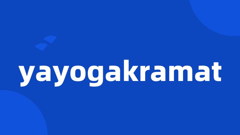 yayogakramat