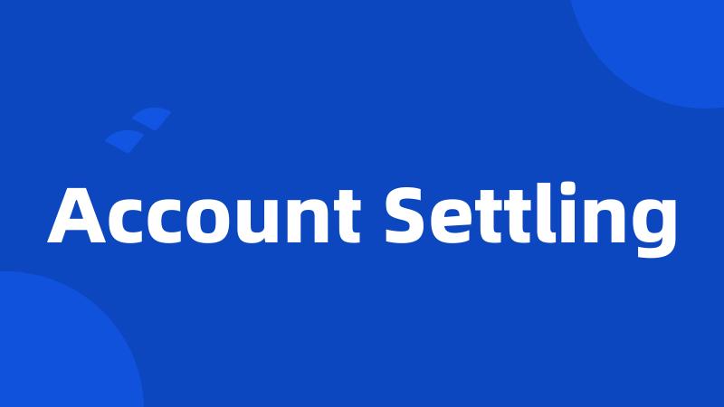 Account Settling