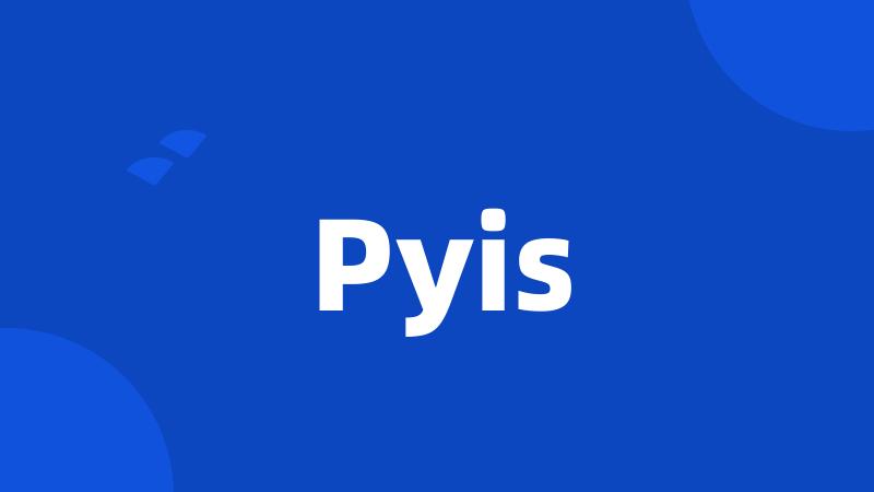 Pyis