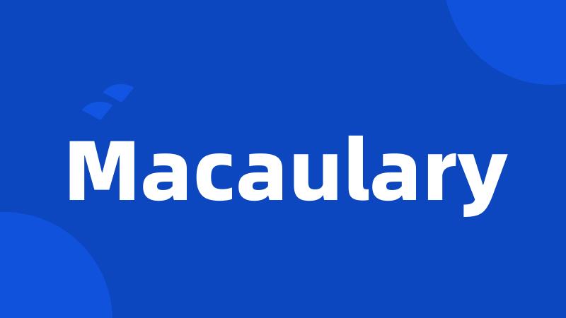 Macaulary