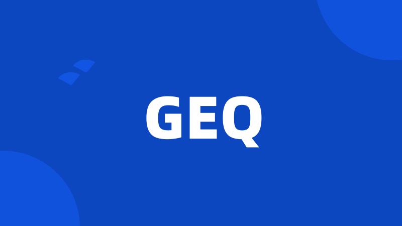 GEQ