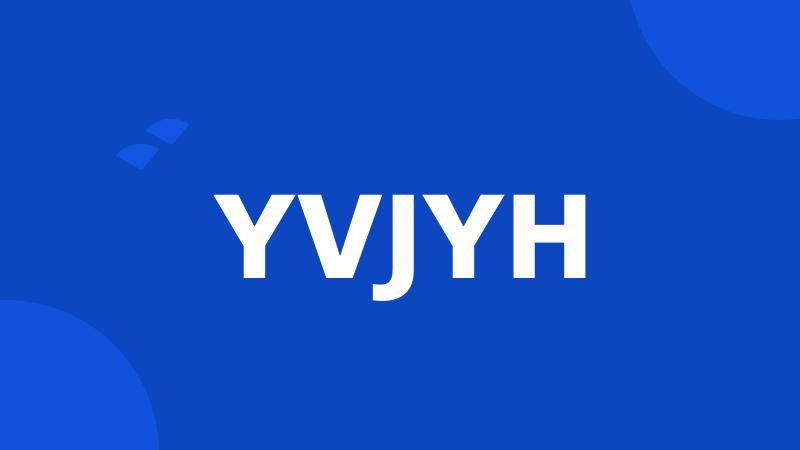 YVJYH