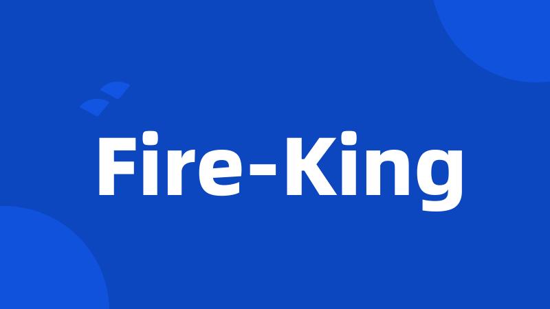 Fire-King