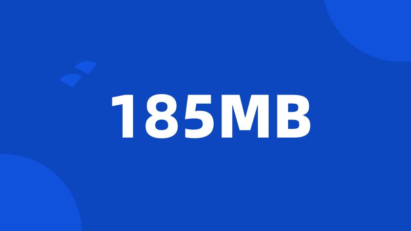 185MB