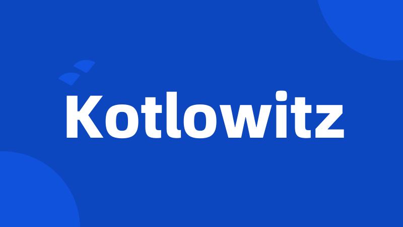 Kotlowitz