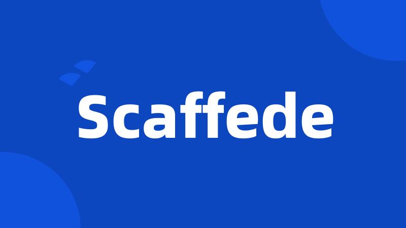 Scaffede