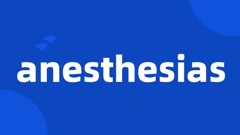 anesthesias