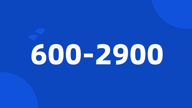 600-2900