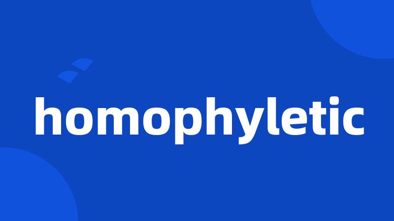 homophyletic