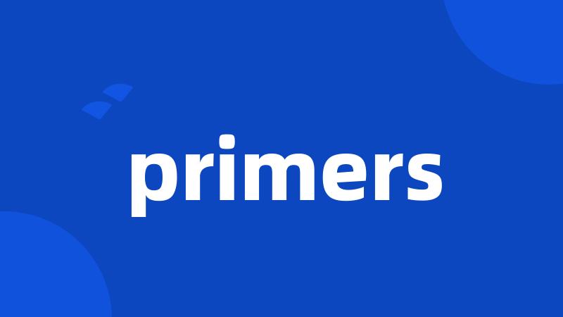 primers