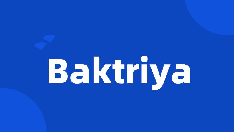 Baktriya