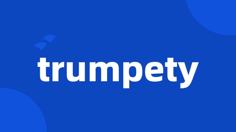 trumpety