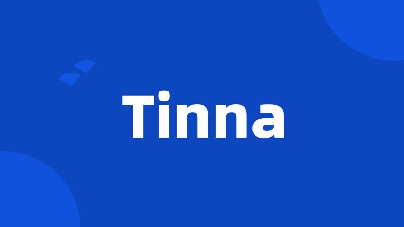 Tinna