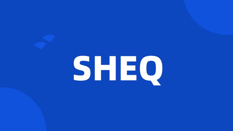 SHEQ