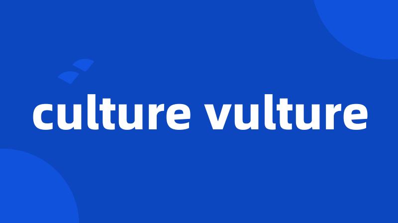 culture vulture