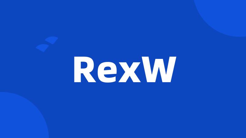 RexW