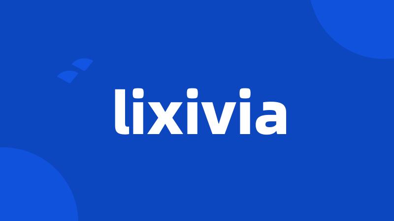 lixivia